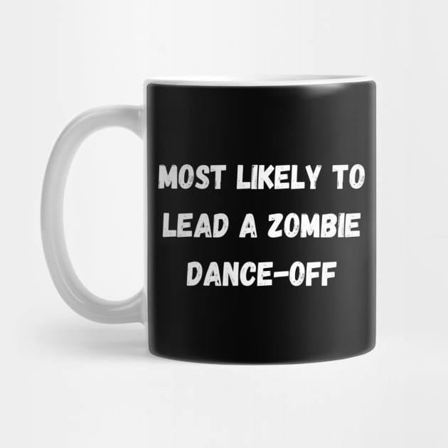 Most likely to lead a zombie dance-off. Halloween, matching by Project Charlie